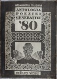 Cumpara ieftin ALEXANDRU MUSINA - ANTOLOGIA POEZIEI GENERATIEI &#039;80 (editia princeps, 1993)