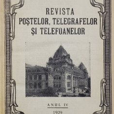 REVISTA POSTELOR , TELEGRAFELOR SI TELEFOANELOR , ANUL IV , COLIGAT DE 12 NUMERE CONSECUTIVE , 1929