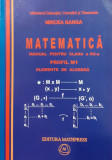 Matematica Manual pentru clasa a XII-a Profil M1 Elemente de algebra, Mircea Ganga