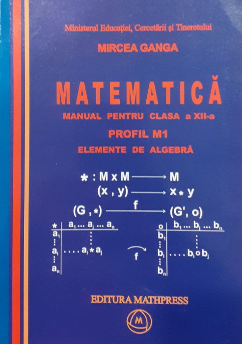 Matematica Manual pentru clasa a XII-a Profil M1 Elemente de algebra