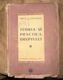 Mircea I Manolescu / Teoria si practica dreptului Metodologie si sociologie juridica 1946