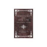 Demonology and Devil-Lore - The Complete Volume