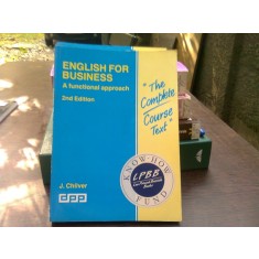 English for business, a functional approach - J. Chilver (Engleză pentru afaceri, o abordare funcțională)