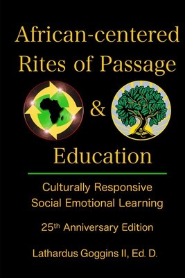 African-centered Rites of Passage and Education: Culturally Responsive Social Emotional Learning foto