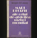 Cumpara ieftin MARI DECIZII ALE CELUI DE AL DOILEA RĂZBOI MONDIAL - JACQUES DE LAUNAY