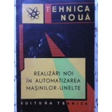 REALIZARI NOI IN AUTOMATIZAREA MASINILOR-UNELTE-I. GOGOASA, M. ROMANITA-230109