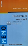 Fascismul si nazismul - 2002 - Jean-Claude Lescure (W52)