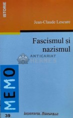 Fascismul si nazismul - 2002 - Jean-Claude Lescure (W52)
