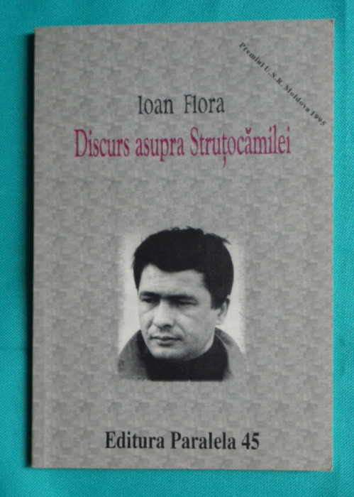 Ioan Flora &ndash; Discurs asupra Strutocamilei