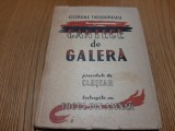 CANTECE DE GALERA - Cicerone Theodorescu - PERAHIM (desene) -1949, 175 p.