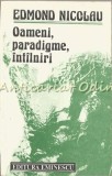 Cumpara ieftin Oameni, Paradigme, Intilniri - Edmond Nicolau