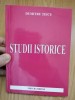 Studii istorice - Dumitru Teicu - contine autograful si dedicatia autorului 2003