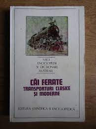 Cai ferate transporturi clasice și moderne - Ilie Popescu