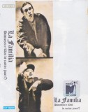 Caseta audio: La Familia - Dumnezeu e băiat de cartier (oare?) ( originala - vezi descriere )