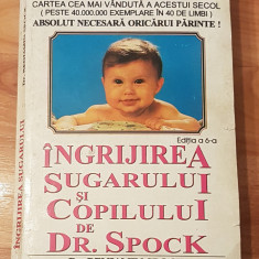 Ingrijirea sugarului si a copilului de Dr. Spock de Benjamin Spock