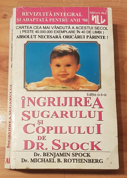 Ingrijirea sugarului si a copilului de Dr. Spock de Benjamin Spock