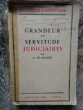 Grandeur et servitude judiciaires - A. De Monzie