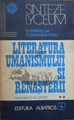 Literatura umanismului si renasterii vol.1-3 (Cornelia Comorovski) foto
