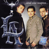 CD Pop: LA - Cand vine noaptea ... ( 2004, original, stare foarte buna )