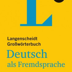 Langenscheidt Großwörterbuch Deutsch als Fremdsprache - mit Online-Wörterbuch