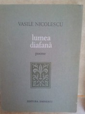 Vasile Nicolescu - Lumea diafana, poeme (Editia: 1977) foto