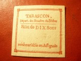 Tichet - Bilet Credit Franta 1792 - Tarascon 10 sous