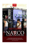 El Narco. Cartelurile de droguri din Mexic - Paperback brosat - Ioan Grillo - Corint