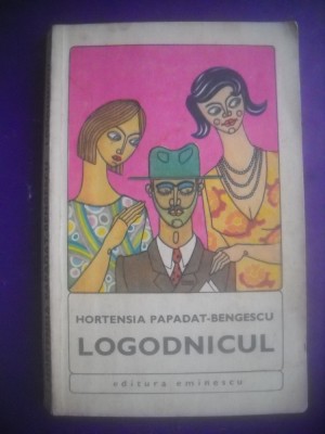 HOPCT LOGODNICUL / HORTENSIA PAPADAT BENGESCU - 1970/ 237 PAGINI foto