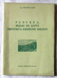 &quot;PADUREA, MIJLOC DE LUPTA IMPOTRIVA EROZIUNII SOLULUI&quot;, Cristache Avram, 1954