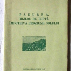 "PADUREA, MIJLOC DE LUPTA IMPOTRIVA EROZIUNII SOLULUI", Cristache Avram, 1954