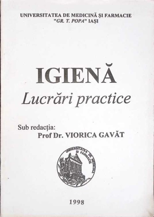 IGIENA, LUCRARI PRACTICE-V. GAVAT, A. ALBU, O. VORONIUC, L. L. INDREI, D. SCUMPU, G. NEAMTU-264779
