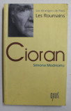 CIORAN par SIMONA MODREANU , COLECTION &#039; LES ROUMAINS DE PARIS &#039; , 2003