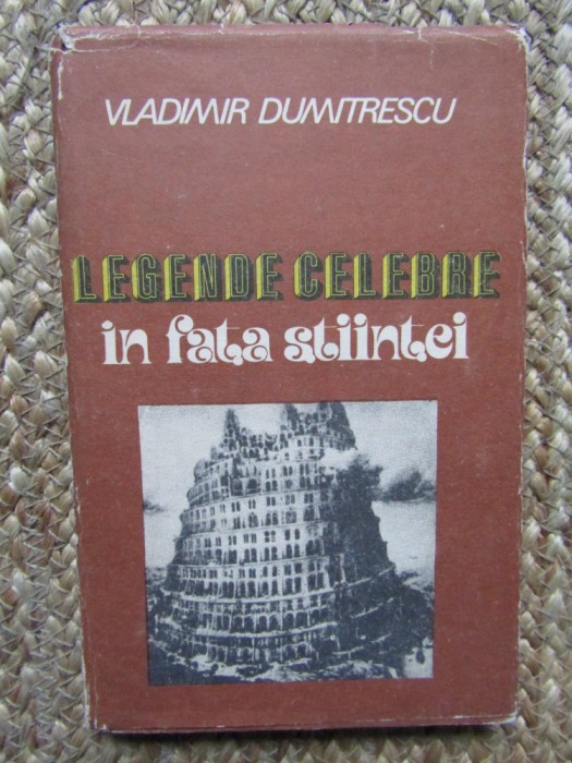 Legende celebre in fata stiintei Vladimir Dumitrescu