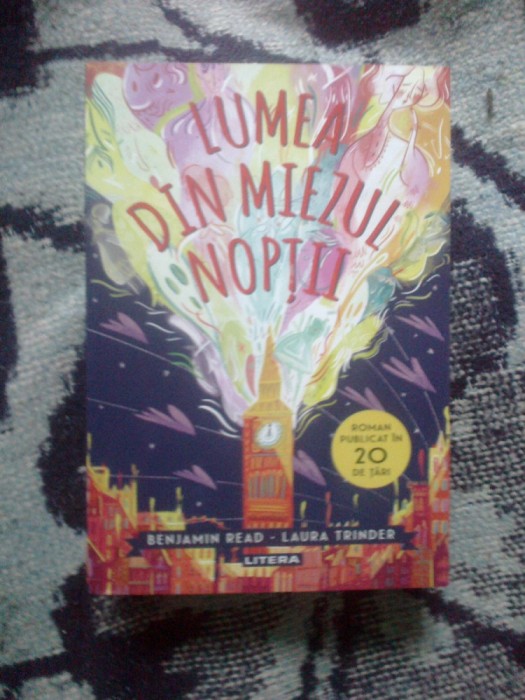 w2 Lumea din miezul noptii - Benjamin Read, Laura Trinder (carte noua)