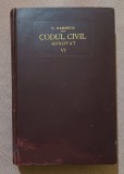 Codul civil adnotat Volumul VI. Editura Alcalay, 1930 - C. Hamangiu, N. Georgean