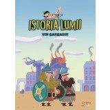 Volumul 12. Istoria lumii. Vin barbarii!