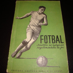 Fotbal - 1954 - Adnotari pe marginea regulamentului de joc