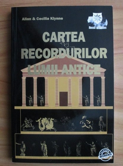 Cartea recordurilor lumii antice - Allan Klynne