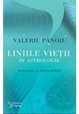 Liniile vietii in astrologie - Valeriu Panoiu
