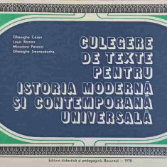 CULEGERE DE TEXTE PENTRU ISTORIA MODERNA SI CONTEMPORANA UNIVERSALA-GHEORGHE CAZAN LOUIS ROMAN MINODORA PEROVICI