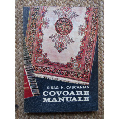 COVOARE MANUALE / SIRAG H. CASCANIAN/ 1972