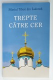 TREPTE CATRE CER de SFANTUL TIHON DIN ZADONSK , 2020