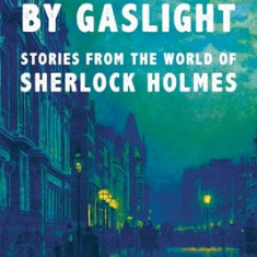 Observations by Gaslight: Stories from the World of Sherlock Holmes