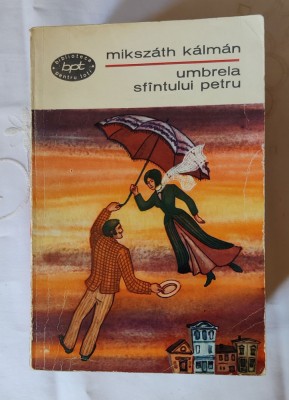 Mikszath Kalman - Umbrela Sf&amp;icirc;ntului Petru foto
