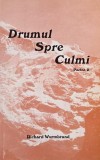Cartea "Drumul spre culmi" Partea 2, Richard Wurmbrand - Anticariat, Stare buna sau foarte buna, Noi