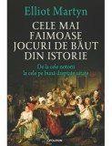 Cumpara ieftin Cele mai faimoase jocuri de băut din istorie