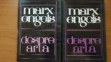 Despre arta - Marx Engels. 2 vol