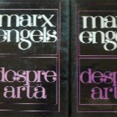 Despre arta - Marx Engels. 2 vol