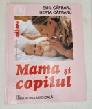 Mama si Copilul - Emil Capraru , Herta Capraru, 2010