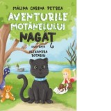 Aventurile motanelului Nagat - Malina Carina Petrea